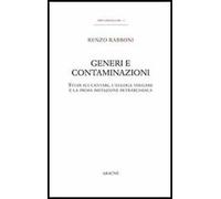 Generi e contaminazioni. Studi sui cantari, l'egloga volgare e la prima imitazione petrarchesca