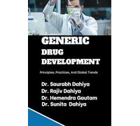 Generic Drug Development: Principles, Practices, and Global Trends