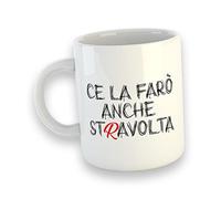 Generico Ce la Farò Anche Stravolta Tazza Mug Colazione Personalizzata Idea Regalo Festa Compleanno Natale Amici Decorazioni Simpatica Ironia Divertente Buona Giornata The Latte Caffè Tisana