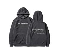 Generico Dear Person Behind Me Hoodie Sweatshirt, You Are Enough Hoodie Sweatshirt, To The Person Behind (8,XL)