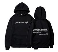 Generico Dear Person Behind Me Hoodie Sweatshirt, You Are Enough Hoodie,World Is A Better Place Pullover Hooded Sweater (Black,XL)