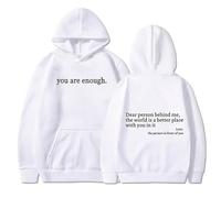 Generico Dear Person Behind Me Hoodie, You Are Enough Hoodie Men Women (White,M)