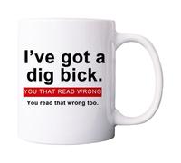 Generico divertente - I've Got A Dig Bick ?ug - ceramico | Novità dal design umoristico da 11 once, 340 g, interessante da caffè con gioco di parole con testo chiaro