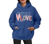 Generico Felpa Donna San Valentino Stampa Let all That You Do Be Done in Love con Cappuccio per Occasioni Romantiche e Speciali Top(Blue, XL)