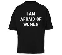 Generico I Am Afraid of Women Im Afraid T-Shirt Oversize Unisex Nera Baggy Tee