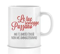 Generico Le tue scorregge puzzano ma ti amerò finchè non mi ammazzeranno Tazza Mug Personalizzata Idea Regalo Colazione Natale Sposi Coppia Fidanzati Anniversario Matrimonio The Latte Caffè Tisana