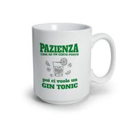 Generico ''Pazienza poi ci vuole un GIN TONIC'' Tazza in Ceramica con Frase Divertente Tazza da Caffè the tisana Bianca mug idea regalo natale citazioni amore personalizzata