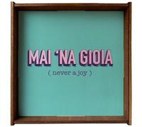Generico Quadretto in Legno da Parete, MAI 'NA GIOIA, Decorazione Casa, 15 x 15 x 3 cm, Cornice Integrata, Taglio Laser con Stampa Digitale, Mai Na Gioia - Famo Cose