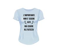 Generico T-Shirt Donna Personalizzata L'IMPORTANTE Non E' Essere Alte MA Essere ALL'ALTEZZA (IT, Testo, XL, Regular, Regular, Azzurra Scritta Nera)