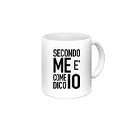 Generico Tazza mug secondo me dico e' come dico io regalo divertente - in ceramica simpatica per la colazione, caffè o tè festa-614