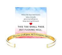 Generico This Too Shall Pass Mantra Cuff Bracelet | BUT FUCKING HELL Engarved Motivational Bangle Bracelet | Hidden Message Encouragement Jewelry Gifts for Women (D)