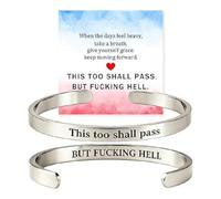 Generico This Too Shall Pass Mantra Cuff Bracelet | BUT FUCKING HELL Engarved Motivational Bangle Bracelet | Hidden Message Encouragement Jewelry Gifts for Women (A)
