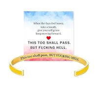 Generico This Too Shall Pass Mantra Cuff Bracelet | BUT FUCKING HELL Engarved Motivational Bangle Bracelet | Hidden Message Encouragement Jewelry Gifts for Women (E)