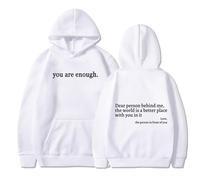 Generico You Are Enough Hoodie, Dear Person Behind Me Hoodie Sweatshirt with Pocket Unisex (White,L)