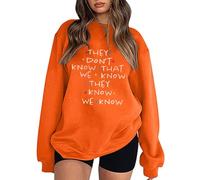 Generisch Felpa 2025 "Non sai che sappiamo che lo sanno" per donne, simpatici amici, felpa con cappuccio, taglie forti, divertenti magliette a maniche corte con stampa a lettere, Colore: arancione., M