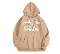 Generisch Felpa con cappuccio da donna "I Wasn't Made for Winter" con stampa a lettere per la felpa invernale da donna calda, cachi, XL