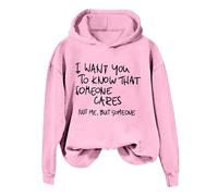 Generisch Felpa da donna I Want You to Know That Someone Funny Sarcastic Saying Graphic Shirt Friends Pullover Felpa con cappuccio e donna, Colore: rosa., XXL