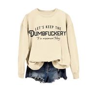 Generisch Let's Keep The Dumbfuckery to A Minimum Donna Felpa Grafica Divertente Maglione Casual Manica Lunga Teenie Vestiti Ragazza, beige., L
