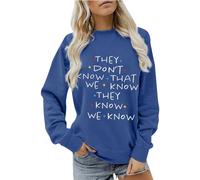 Generisch "Non sai che sappiamo che lo sanno" per donne, simpatici amici, felpa con cappuccio, taglie forti, divertenti magliette a maniche corte con stampa a lettere, Blu, XL