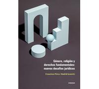 Género, religión y derechos fundamentales: nuevos desafíos jurídicos: 41