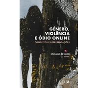 Género, violência e ódio online: Conceitos e representações