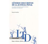 Géneros discursivos de la justicia penal. Un análisis contrastivo español-italiano orientado a la traduccion