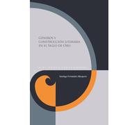 Géneros y construcción literaria en el Siglo de Oro: 162