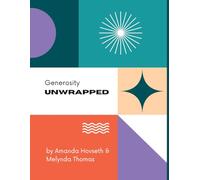Generosity Unwrapped: the Original Gift Giving Journal
