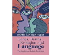 Harry van der Hulst Genes, Brains, Evolution and Language (Tascabile)