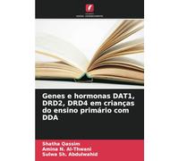Genes e hormonas DAT1, DRD2, DRD4 em crianças do ensino primário com DDA
