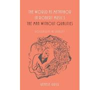 Genese Grill The World as Metaphor in Robert Musil's The Man (Copertina rigida)