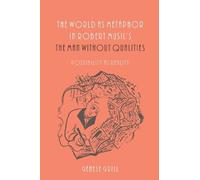 Genese Grill The World as Metaphor in Robert Musil's The Man without (Tascabile)