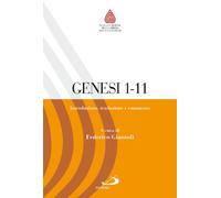 Libri Genesi 1,1-11,26. Introduzione, Traduzione E Commento