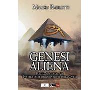Genesi aliena. Sulle orme degli avi