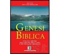 Genesi biblica. Svelati i misteri dell'origine dell'uomo e del peccato originale