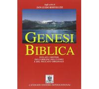 Genesi biblica. Svelati i misteri dell'origine dell'uomo e del peccato originale