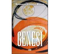 Genesi. Commento esegetico e teologico - Boschi Bernardo Gianluigi
