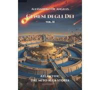 Genesi degli dei. Vol. 2 - De Angelis Alessandro