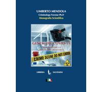 Genesi del Covid-19: I Biolaboratori e le origini del Coronavirus