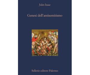 Genesi dell'antisemitismo [Paperback] [Jan 20, 2022] Isaac, Jules; Canfora, Luci