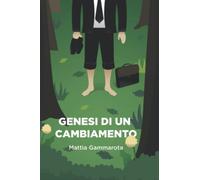 Genesi di un cambiamento