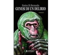 Genesi di un delirio