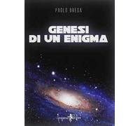 Genesi di un enigma