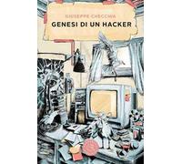 Genesi di un hacker