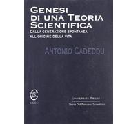 Genesi di una teoria scientifica. Dalla generazione spontanea all'origine della vita