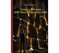 Genesi e diffusione delle mura poligonali in Italia