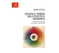 Genesi e forme dell'estetica moderna. Il dibattito inglese sul bello e sulle arti