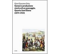 Genesi e produzione storica di un paesaggio. Quartu S. Elena (1074-1923)