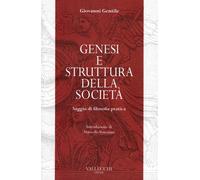Genesi e struttura della società. Saggio di filosofia pratica - 2