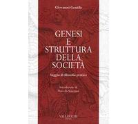 Genesi e struttura della società. Saggio di filosofia pratica